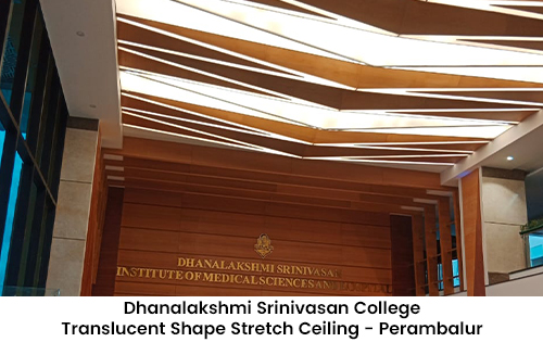 Dhana Lakshmi Srinivasan College translucent V shape stretch ceiling